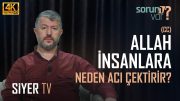 Allah (cc) İnsanlara Neden Acı Çektirir? | Muhammed Emin Yıldırım