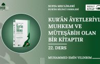 Kur’ân Âyetleriyle Muhkem ve Müteşâbih Olan Bir Kitaptır – 22. Ders | 🎧 Sesli Kitap – Kur’an Bilinci