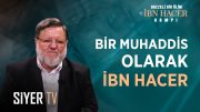 Bir Muhaddis Olarak İbn Hacer | Prof. Dr. Halil İbrahim Kutlay