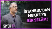 İstanbul’dan Mekke’ye Bin Selâm! | Muhammed Emin Yıldırım | 2024 Umre Ziyareti