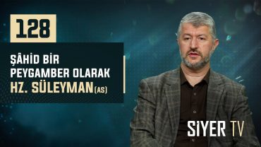 Şahid Bir Peygamber Olarak Hz. Süleyman (as) | Muhammed Emin Yıldırım